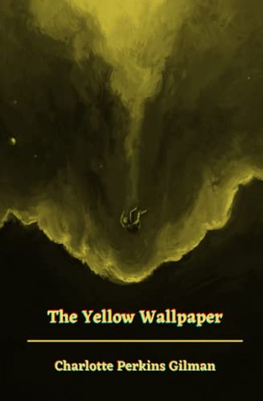 The Yellow Wallpaper