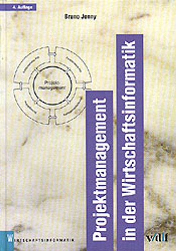 Projektmanagement in der Wirtschaftsinformatik