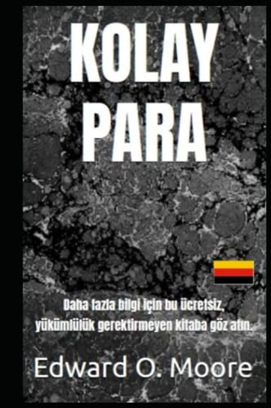 KOLAY PARA: Daha fazla bilgi için bu ücretsiz, yükümlülük gerektirmeyen kitaba göz atın. (Easy money)
