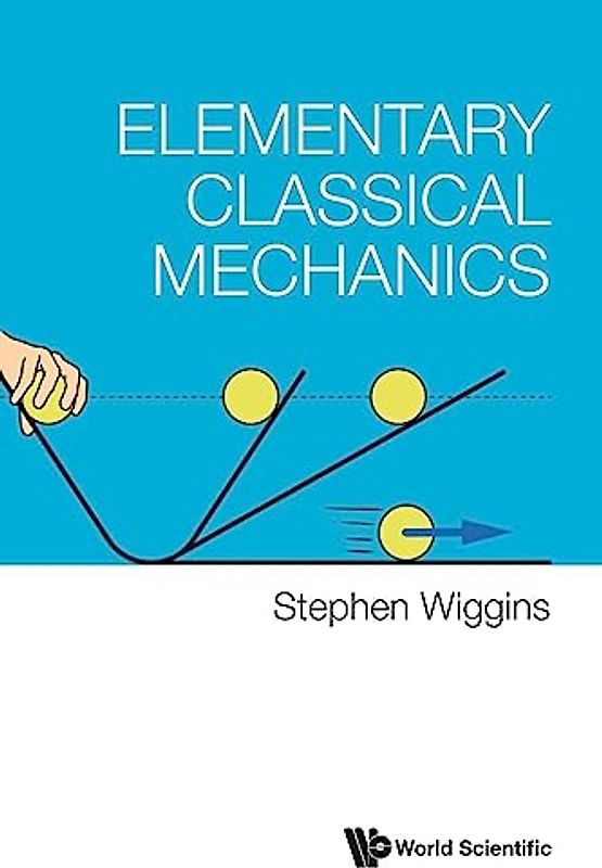 ELEMENTARY CLASSICAL MECHANICS