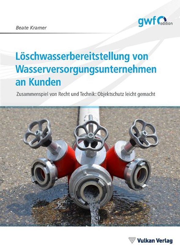 Löschwasserbereitstellung von Wasserversorgungsunternehmen an Kunden