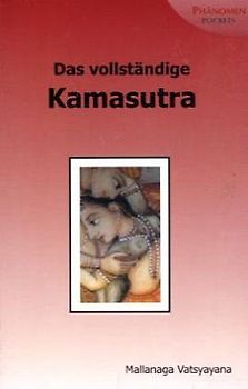 Das vollständige Kamasutra des Vatsyayana