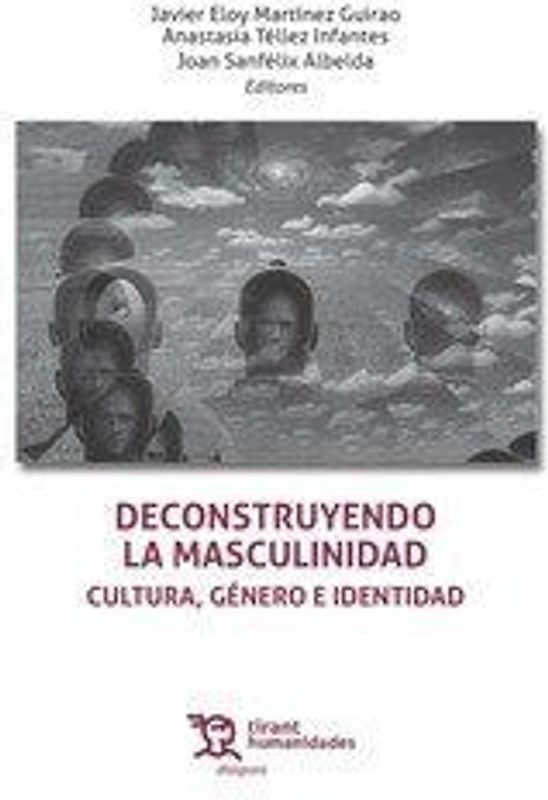 Desconstruyendo la masculinidad : cultura, género e identidad