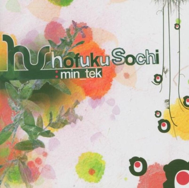 Hofuku Sochi - Min-Tek