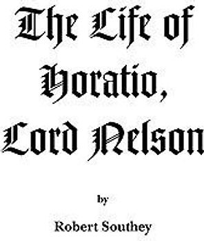 The Life of Horatio, Lord Nelson