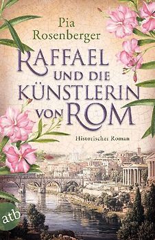 Raffael und die Künstlerin von Rom