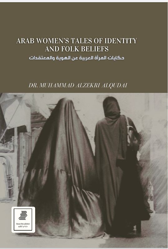 Arab women's tales of identity and folk beliefs