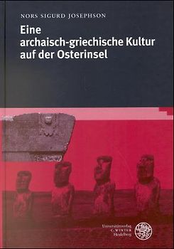 Eine archaisch-griechische Kultur auf der Osterinsel
