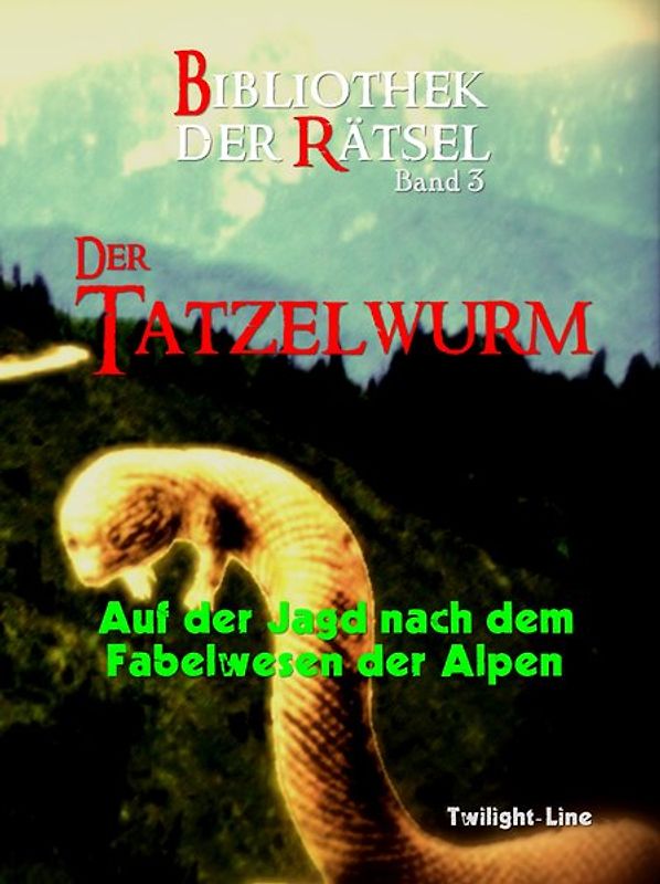 Der Tatzelwurm