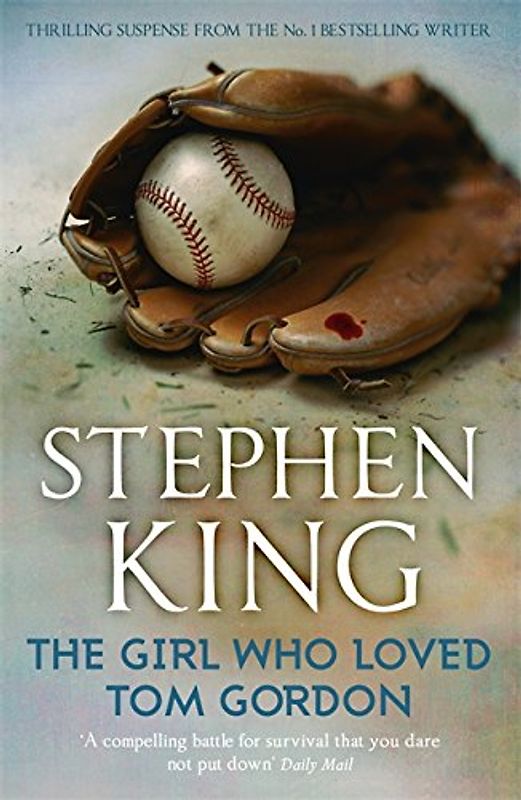 The Girl Who Loved Tom Gordon - Stephen King