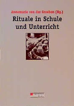 Rituale in Schule und Unterricht