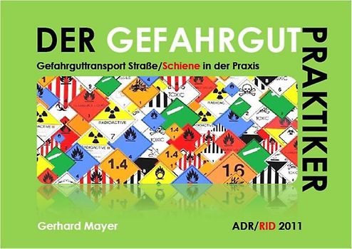 Der Gefahrgutpraktiker (ADR/RID 2011)