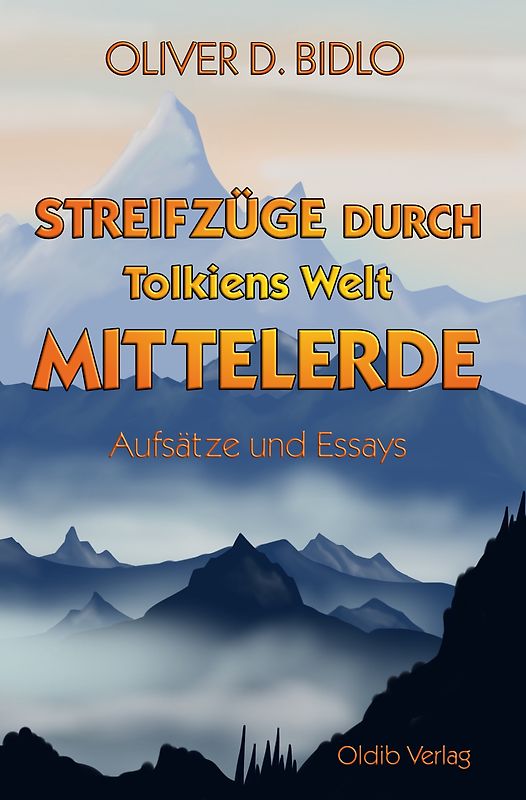 Streifzüge durch Tolkiens Welt Mittelerde