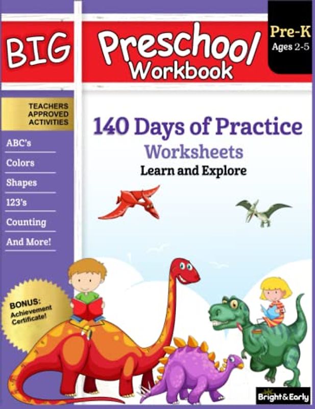 Big Preschool Workbook: Ages 2-5, 140+ Worksheets of PreK Learning Activities, Fun Homeschool Curriculum, Help Pre K Kids Math, Counting, Alphabet, Colors, Size & Shape, 2-4 Dinosaur Kindergarten Prep