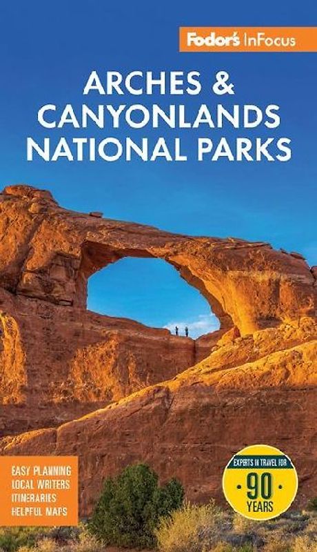 Fodor's InFocus Arches & Canyonlands National Parks