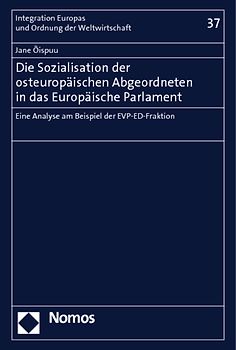 Die Sozialisation der osteuropäischen Abgeordneten in das Europäische Parlament