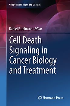 Cell Death Signaling in Cancer Biology and Treatment