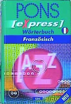 PONS express Wörterbuch Französisch. Französisch-Deutsch /Deutsch-Französisch