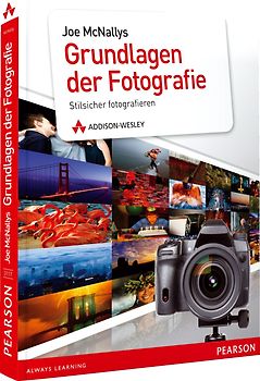 Joe McNallys Grundlagen der Fotografie