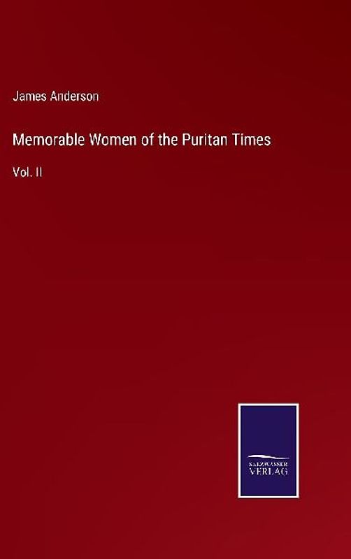 Memorable Women of the Puritan Times