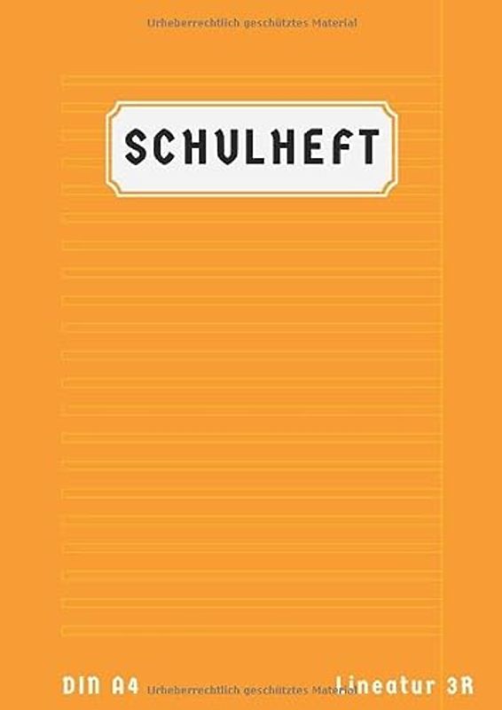 Schulheft Lineatur 3R: 3 Klasse Mit Rand | 50 Blatt | 3 Schuljahr Heft 3R A4 | Schreibheft Lineatur 3R | Deutschheft Klasse 3 | Din A4 | Orange