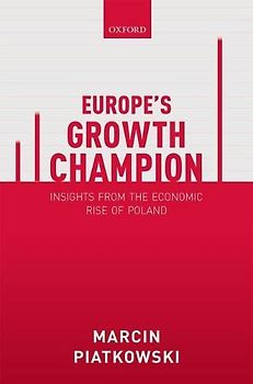 Europe's Growth Champion: Insights from the Economic Rise of Poland