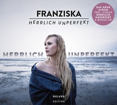 Franziska - Herrlich Unperfekt [ [Deluxe Edition] inkl. 2 CDs]