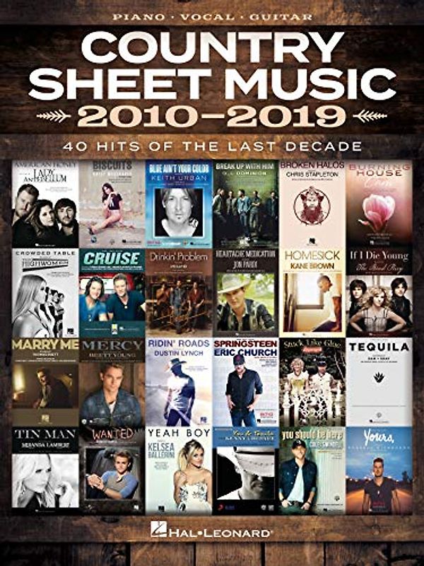 Country Sheet Music 2010-2019: Piano, Vocal, Guitar