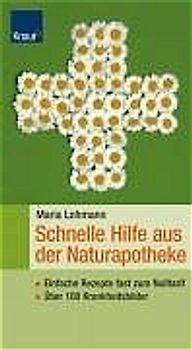 Schnelle Hilfe aus der Naturapotheke