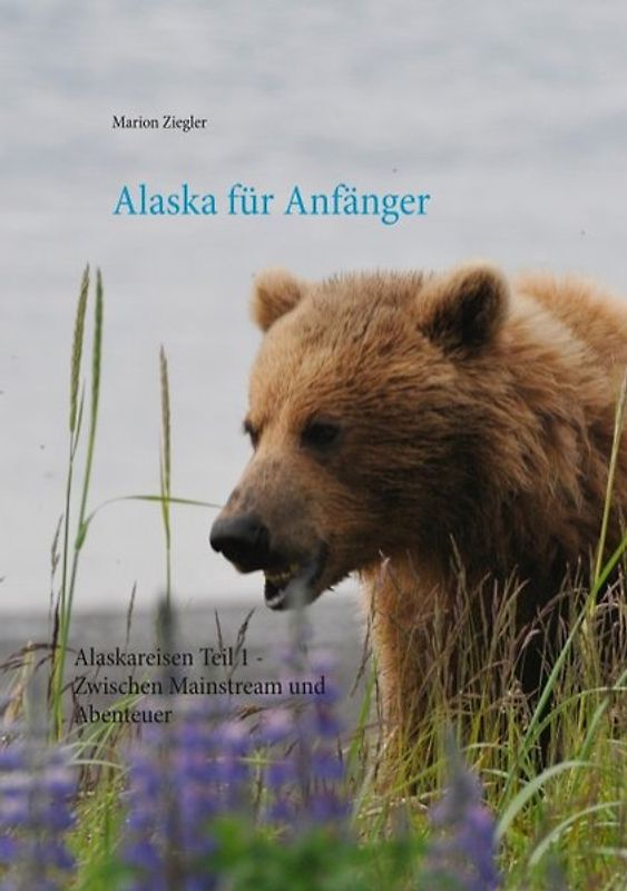 Alaska für Anfänger