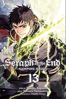 Seraph Of The End, Vol. 13: Vampire Reign
