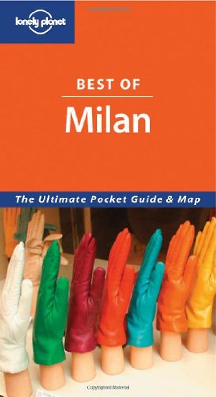 Best of Milan (Lonely Planet Milan Encounter)