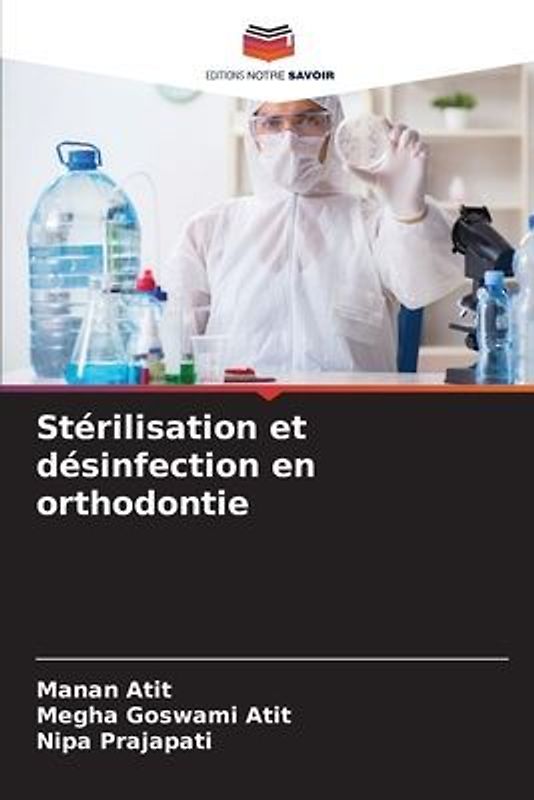 Stérilisation et désinfection en orthodontie