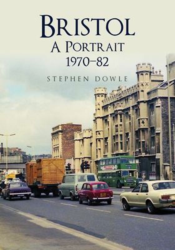Bristol: A Portrait 1970-82