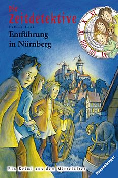 Die Zeitdetektive, Band 29: Entführung in Nürnberg