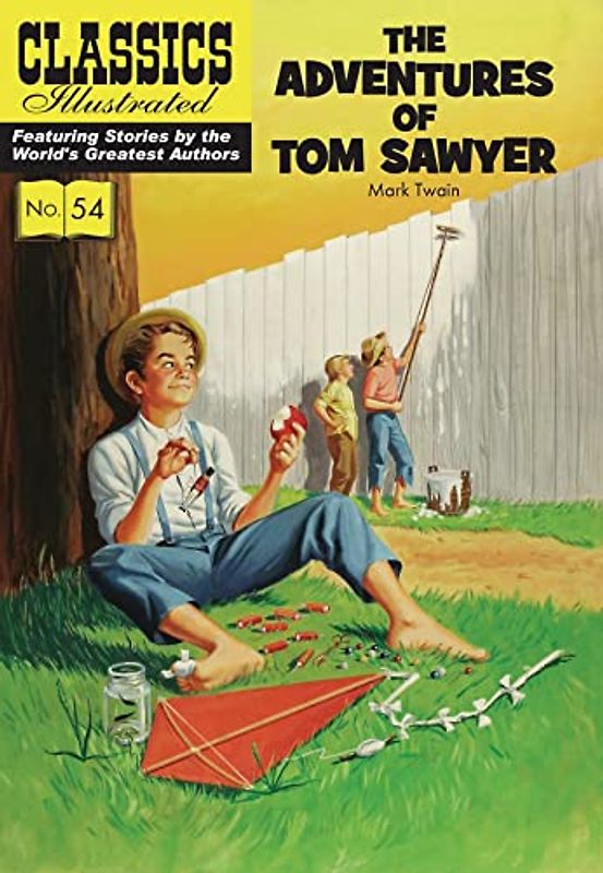 The Adventures of Tom Sawyer (Classics Illustrated, Band 54)