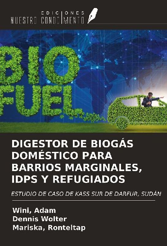 DIGESTOR DE BIOGÁS DOMÉSTICO PARA BARRIOS MARGINALES, IDPS Y REFUGIADOS