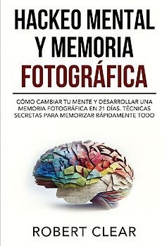Hackeo Mental y Memoria Fotográfica