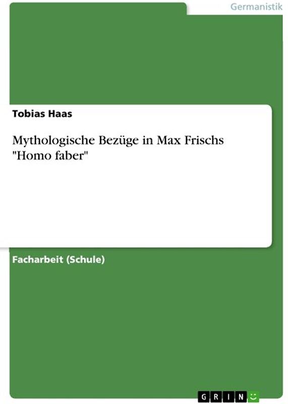 Mythologische Bezüge in Max Frischs "Homo faber"