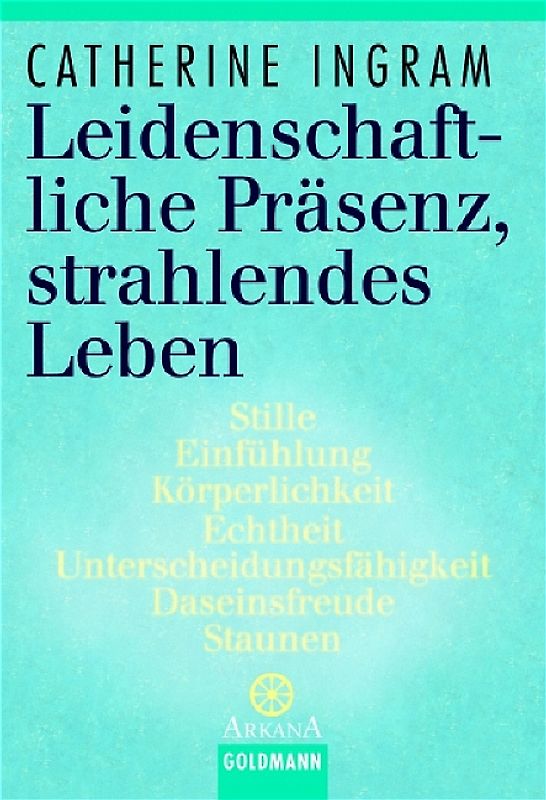 Leidenschaftliche Präsenz, strahlendes Leben