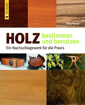 Holz bestimmen und benutzen