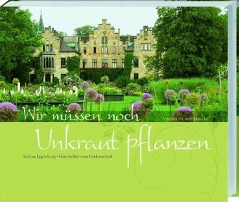 Wir müssen noch Unkraut pflanzen