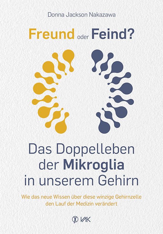 Freund oder Feind: Das Doppelleben der Mikroglia in unserem Gehirn