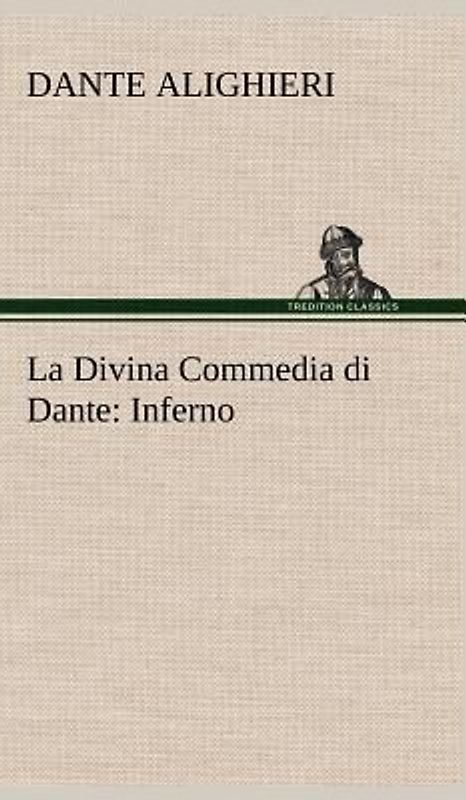 La Divina Commedia di Dante: Inferno