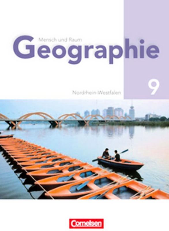 Mensch und Raum - Geographie Gymnasium Nordrhein-Westfalen - G8 / 9. Schuljahr - Schülerbuch