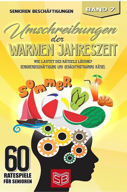 60 Ratespiele für Senioren / Umschreibungen der warmen Jahreszeit