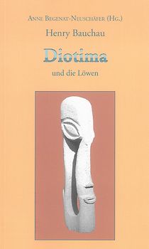 Henry Bauchau: Diotima und die Löwen