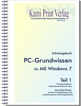 PC-Grundwissen mit Internet-Kurzeinführung für MS Windows 7