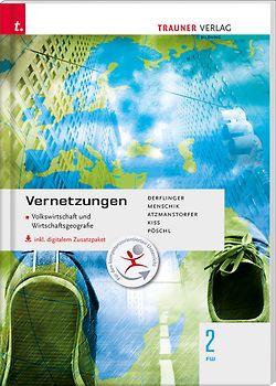 Vernetzungen - Geografie (Volkswirtschaft und Wirtschaftsgeografie) 2 FW inkl. digitalem Zusatzpaket