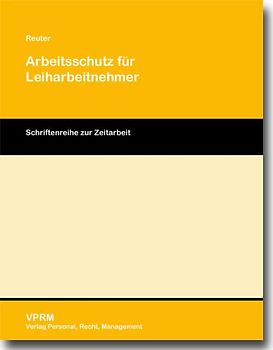 Arbeitsschutz für Leiharbeitnehmer